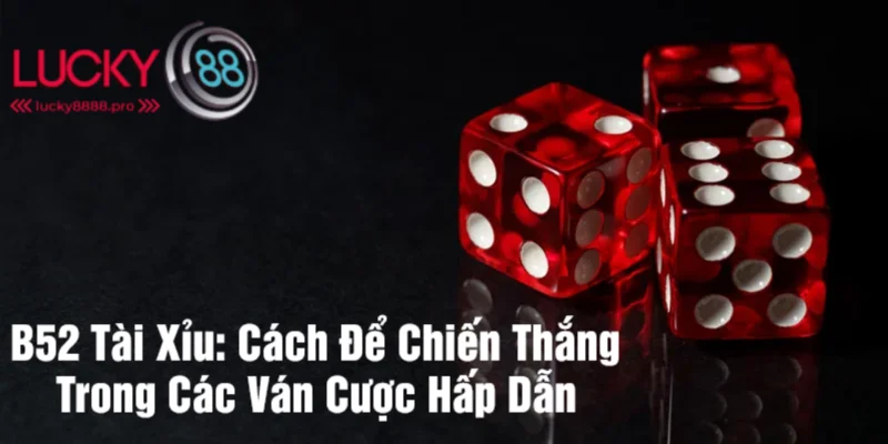 b52 tài xỉu lucky88