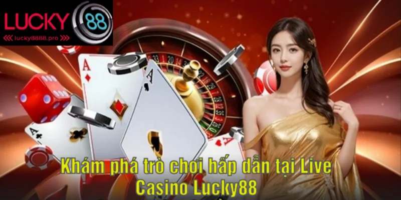 Kho trò chơi hấp dẫn của cổng game casino lucky88