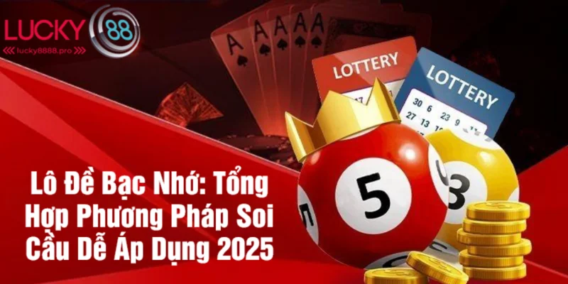 lô đề bạc nhớ lucky88
