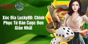xóc đĩa lucky88