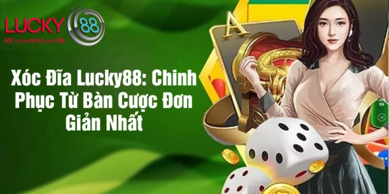 xóc đĩa lucky88